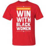 Win With Black Women T-shrits & Hoodie