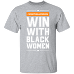 Win With Black Women T-shrits & Hoodie