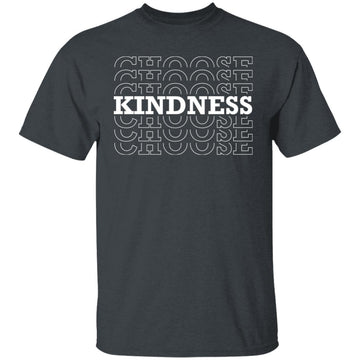 Choose kindness T-shirts & Hoodie - 0
