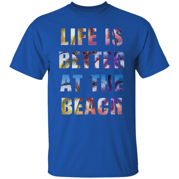 Life is better at the beach T-Shirt and Hoodie