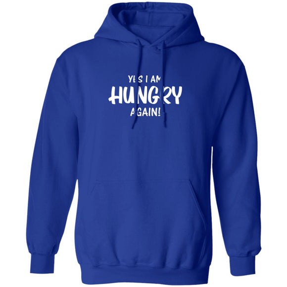 Yes i am Hungry Again T-shirts & Hoodie
