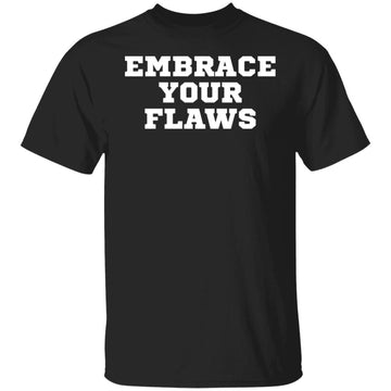 Buy black EMBRACE YOUR FLAWS T-shirts &amp; Hoodie