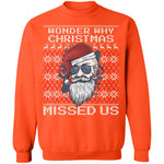 Wonder Why Christmas Missed Us Ugly Christmas Sweater