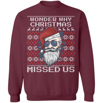 Wonder Why Christmas Missed Us Ugly Christmas Sweater - 0