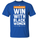 Win With Black Women T-shrits & Hoodie-8