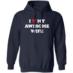 i love awesome my wife  Funny T-shirts & Hoodie