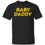 Baby Daddy T-shirts & Hoodie