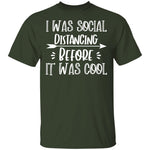 I was social distancing before it was cool- funny G500 5.3 oz. T-Shirt