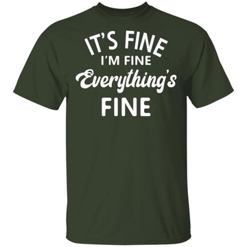 Buy forest Everything is Fine T-shirts &amp; Hoodie
