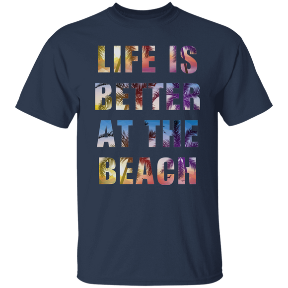 Life is better at the beach T-Shirt and Hoodie