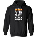 Win With Black Women T-shrits & Hoodie-10