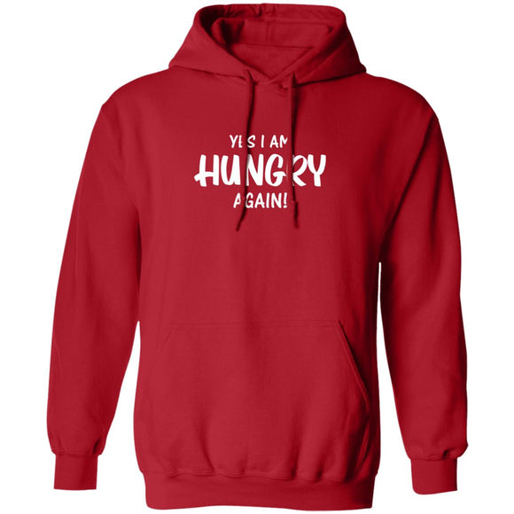 Yes i am Hungry Again T-shirts & Hoodie