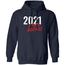 2021 Still Sucks T-shirts & Hoodie-8