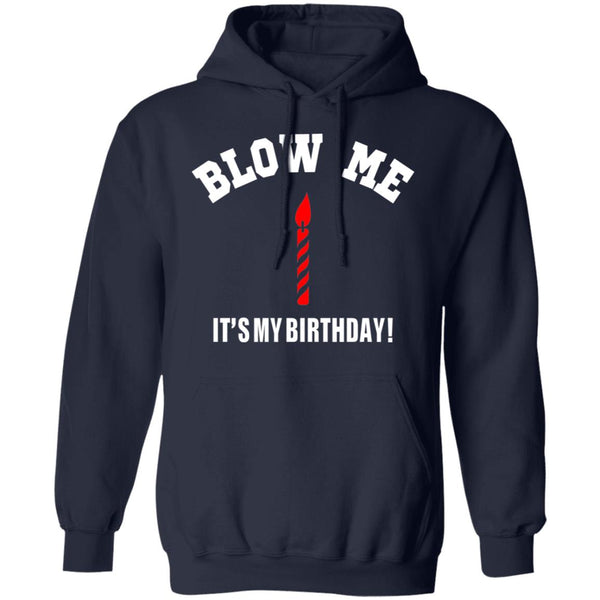 Blow Me It's My Birthday T-Shirt