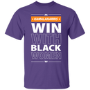 Win With Black Women T-shrits & Hoodie-7