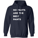 No pants are the best pants T-shirts & Hoodie-2