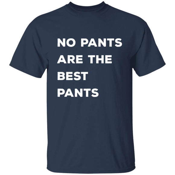 No pants are the best pants T-shirts & Hoodie