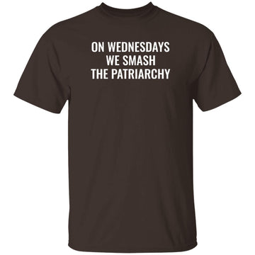 Buy dark-chocolate On Wednesdays We Smash the Patriarchy T-Shirt