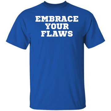 Buy royal EMBRACE YOUR FLAWS T-shirts &amp; Hoodie