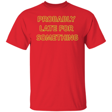 Buy red Probably Late For Something  T-shirts &amp; Hoodie