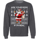 Ask your mom if i Real Ugly christmas sweaters-10