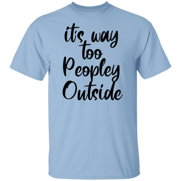 Buy light-blue it's way too peopley outside T-shirts &amp; Hoodie