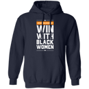 Win With Black Women T-shrits & Hoodie-11