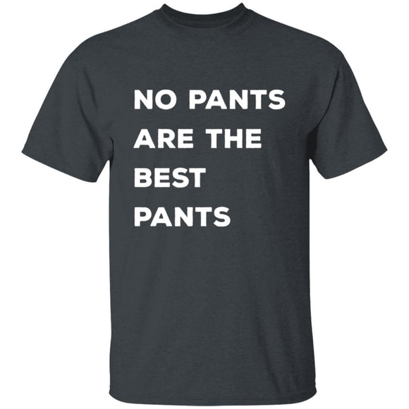 No pants are the best pants T-shirts & Hoodie