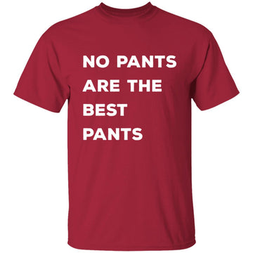 Buy cardinal No pants are the best pants T-shirts &amp; Hoodie