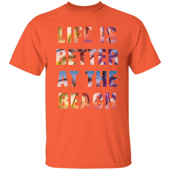 Life is better at the beach T-Shirt and Hoodie