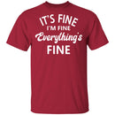 Everything is Fine T-shirts & Hoodie-7