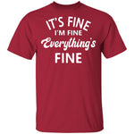 Everything is Fine T-shirts & Hoodie