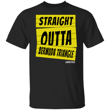 Straight outta Bermuda Triangle T-Shirt & Hoodie - 0