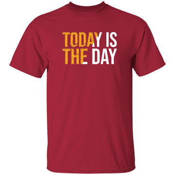 Today is the day T-shirts & Hoodie - 0