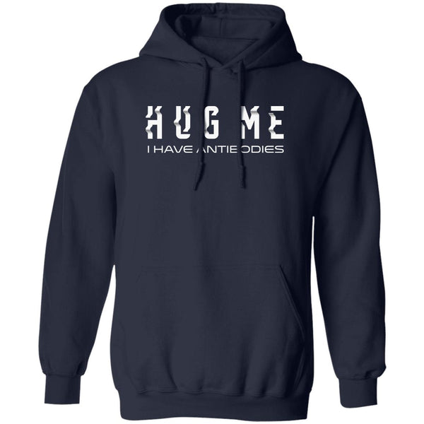 HUG ME I Have Antibodies Funny T-Shirt & Hoodie