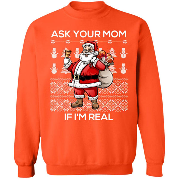 Ask your mom if i Real Ugly christmas sweaters