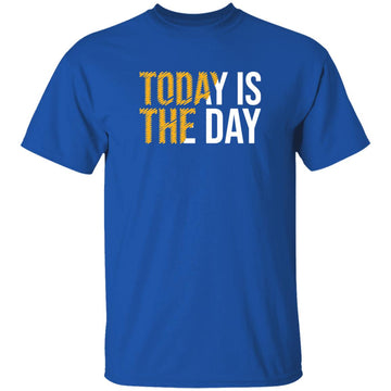 Buy royal Today is the day T-shirts &amp; Hoodie