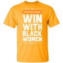 Win With Black Women T-shrits & Hoodie-3