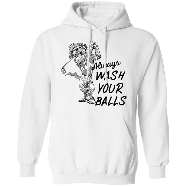 always wash your balls T-shirts & Hoodie