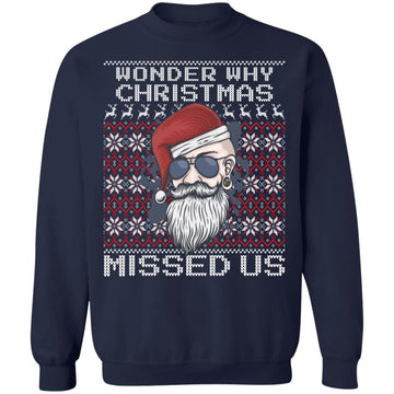 Buy navy Wonder Why Christmas Missed Us Ugly Christmas Sweater
