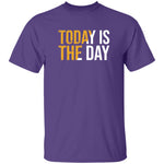 Today is the day T-shirts & Hoodie