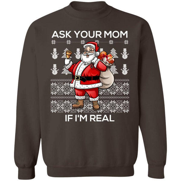 Ask your mom if i Real Ugly christmas sweaters