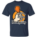 Leg day on Thanksgiving T-shirts & Hoodie-1