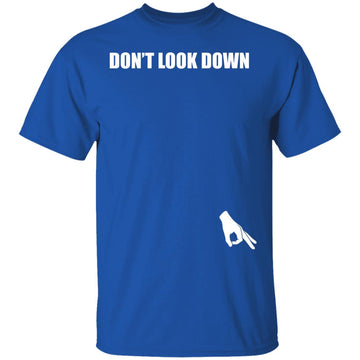 Buy royal Don't Look Down Men's Funny T-shirts &amp; Hoodie