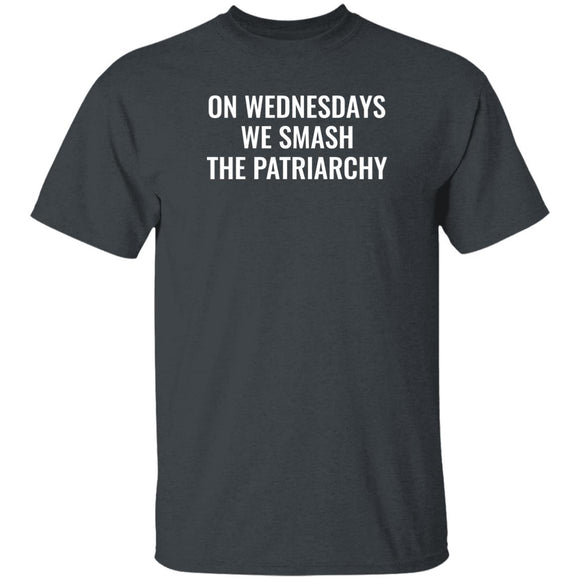 On Wednesdays We Smash the Patriarchy T-Shirt