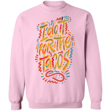 Buy light-pink I Do it for the Tacos Pullover Sweatshirt