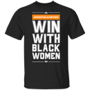 Win With Black Women T-shrits & Hoodie-1