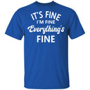 Everything is Fine T-shirts & Hoodie-6