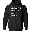 No pants are the best pants T-shirts & Hoodie-1