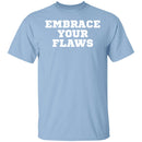 EMBRACE YOUR FLAWS T-shirts & Hoodie-1